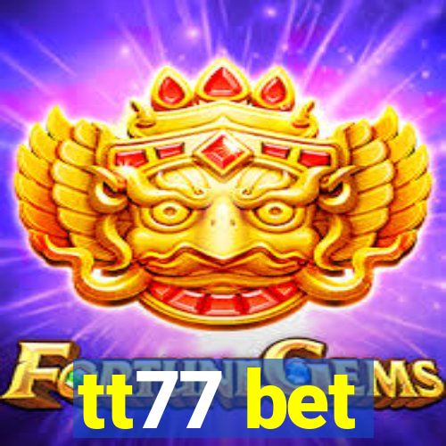 tt77 bet